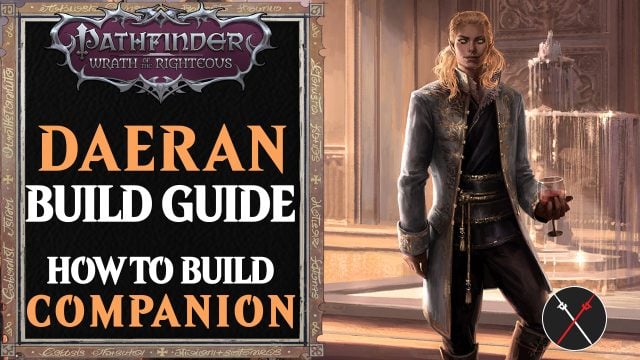 Daeran Build Pathfinder Wrath of the Righteous Guide